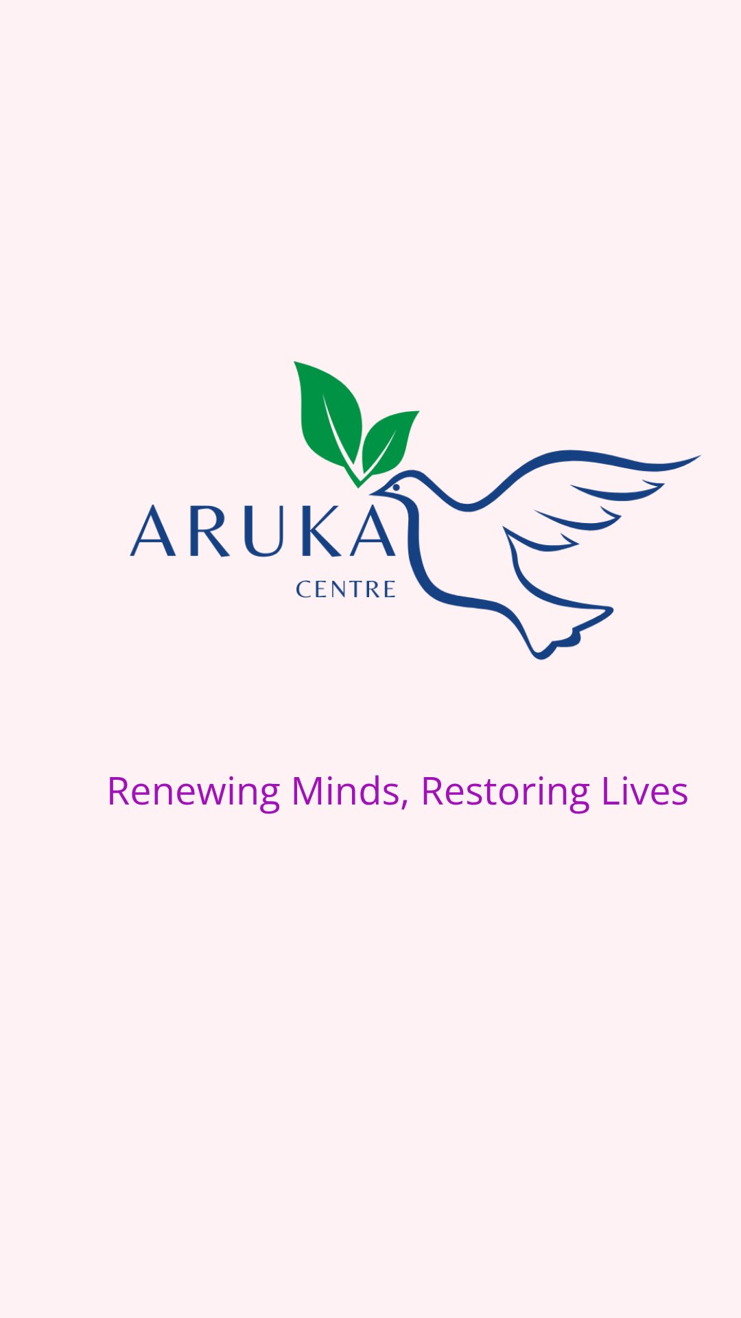 Aruka Centre — Renewing Minds, Restoring Lives